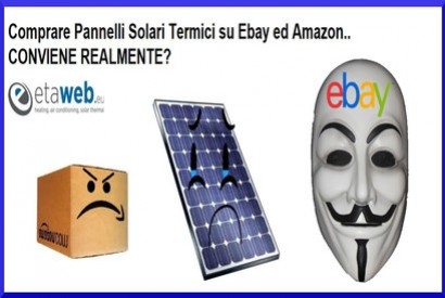 Pannelli Solari Termici a Circolazione Naturale su Amazon ed Ebay